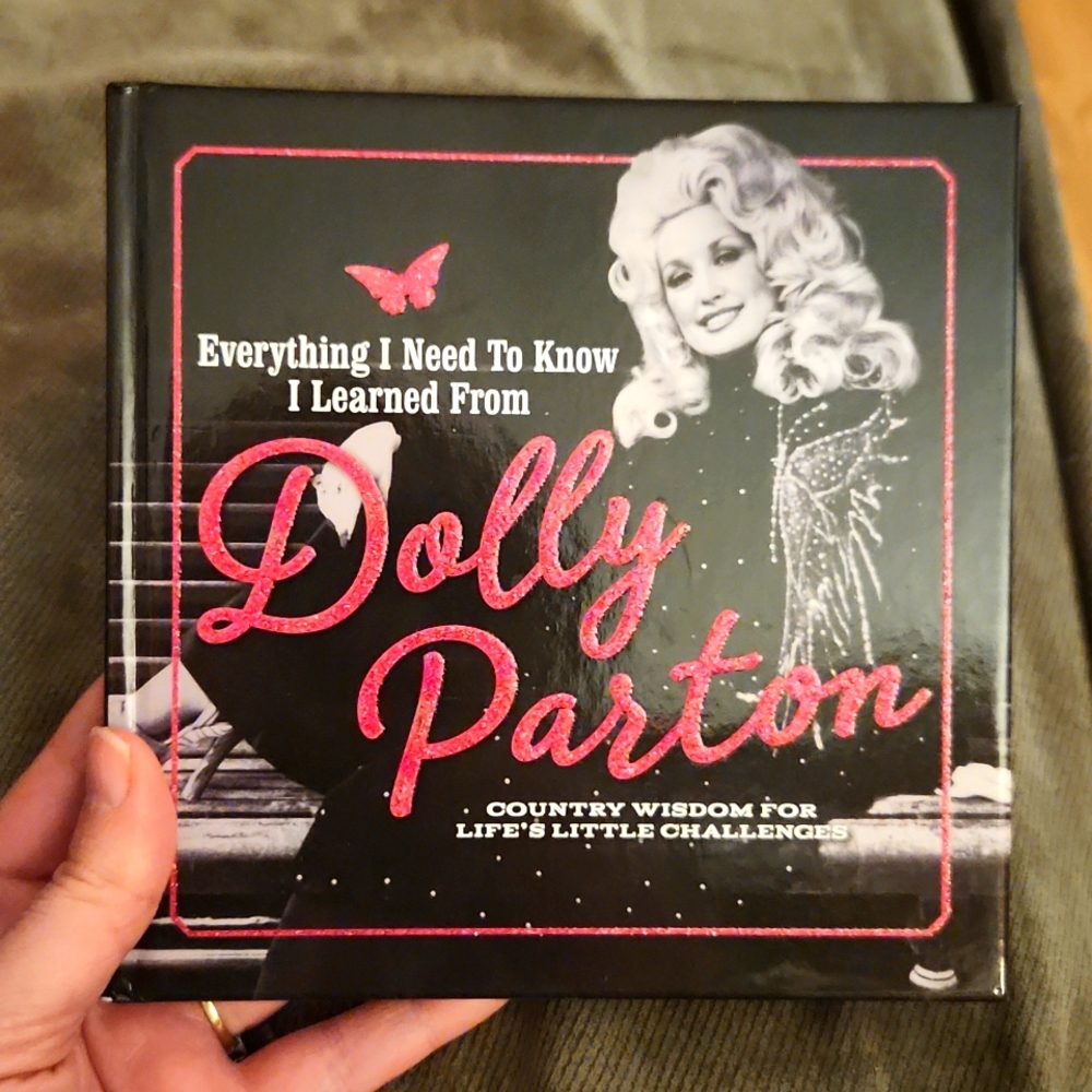 Everything I Need To Know I Learned From Dolly Parton Book